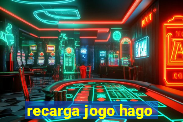 recarga jogo hago