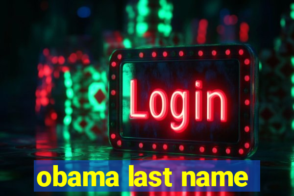 obama last name