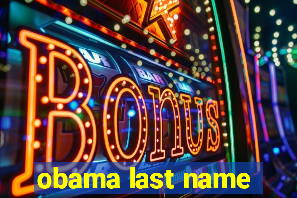 obama last name