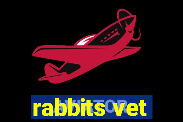 rabbits vet