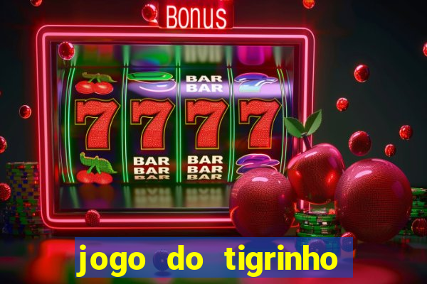 jogo do tigrinho aposta de 5 reais