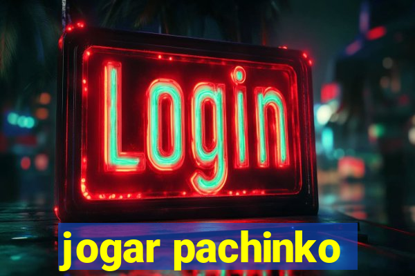 jogar pachinko