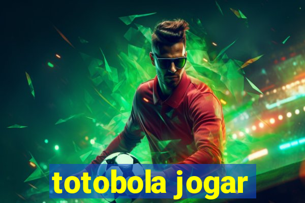 totobola jogar