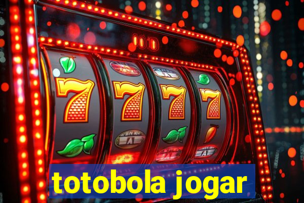 totobola jogar