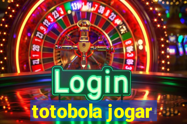 totobola jogar