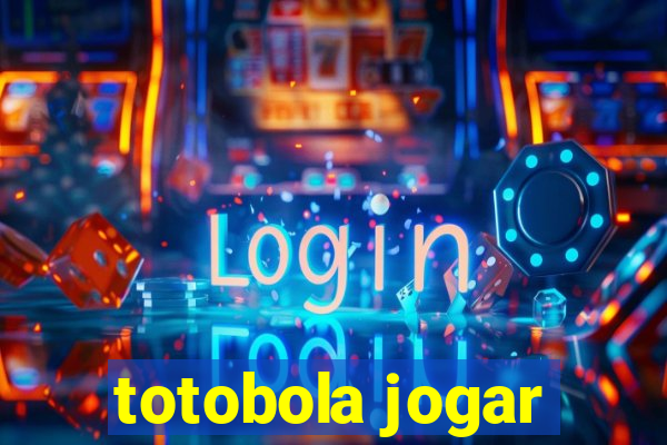 totobola jogar