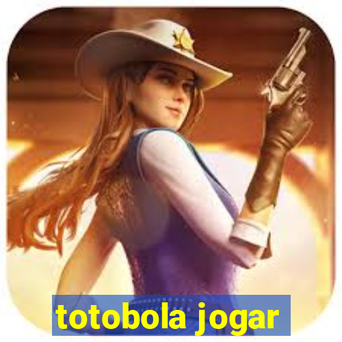 totobola jogar