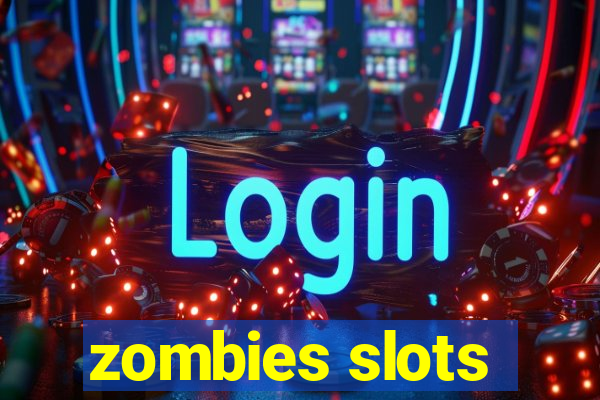 zombies slots