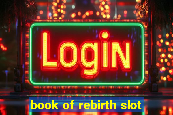 book of rebirth slot