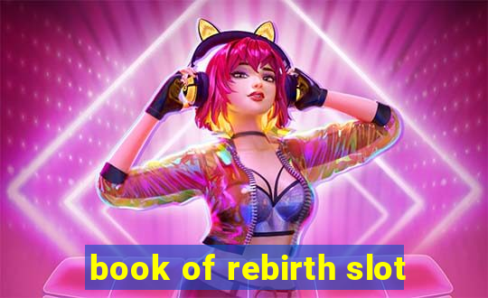 book of rebirth slot