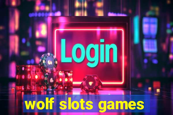 wolf slots games