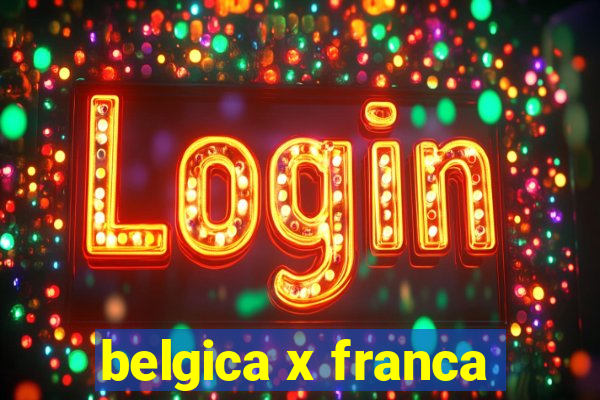 belgica x franca