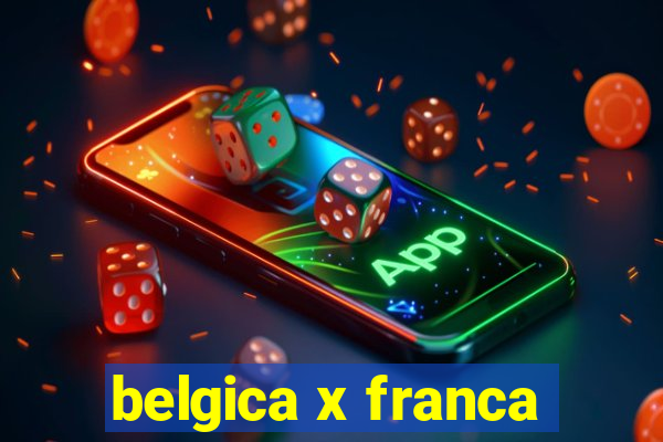 belgica x franca