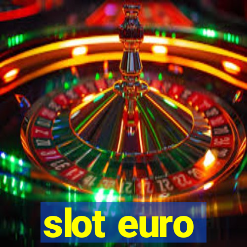 slot euro