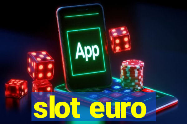 slot euro