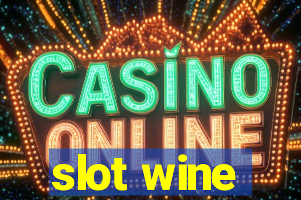 slot wine