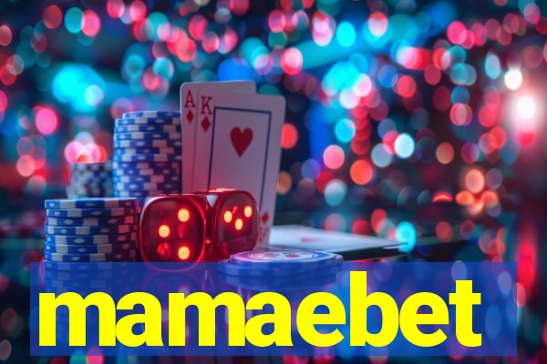 mamaebet