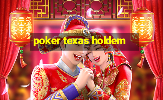 poker texas holdem