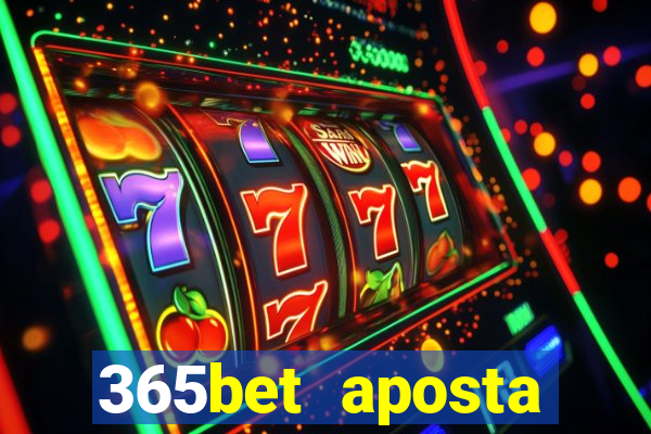 365bet aposta esportivas casino p?quer slots