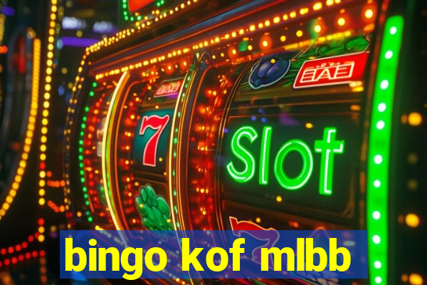 bingo kof mlbb