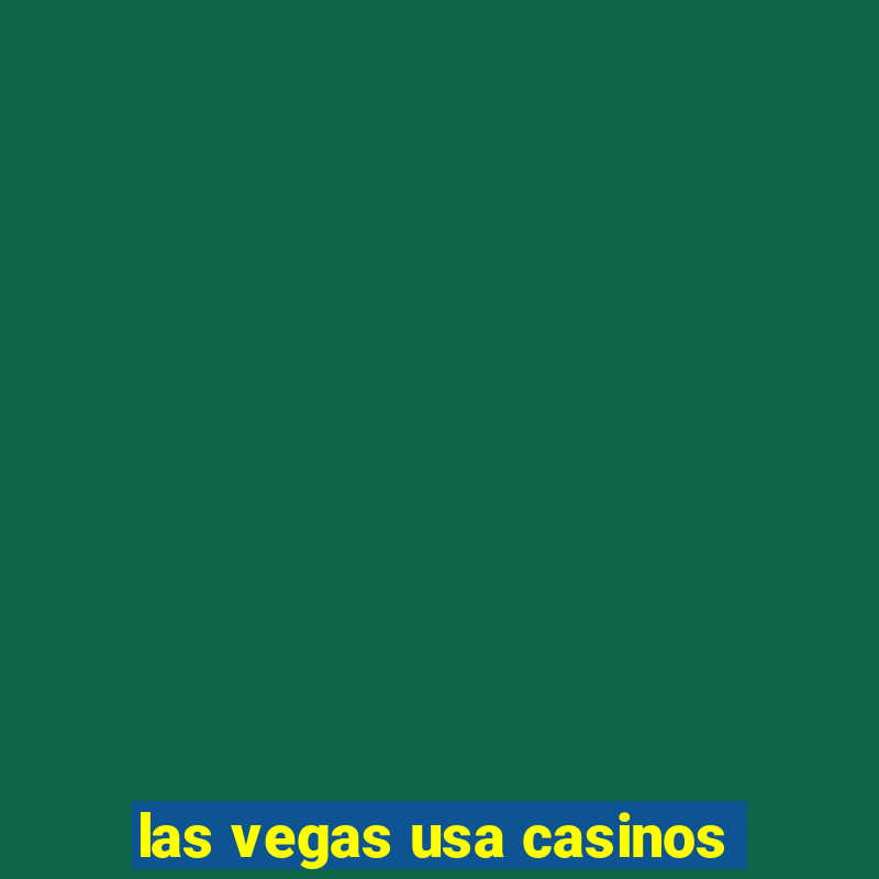 las vegas usa casinos