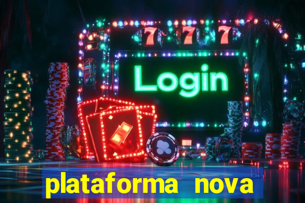 plataforma nova para jogar