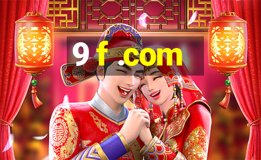 9 f .com