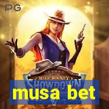 musa bet