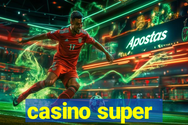 casino super