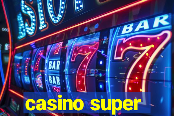 casino super