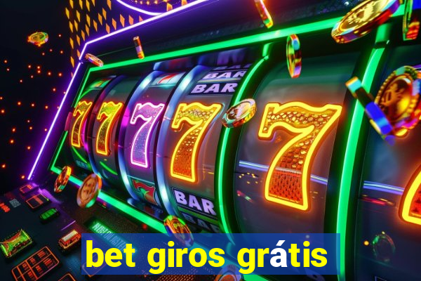 bet giros grátis