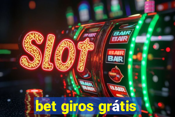 bet giros grátis