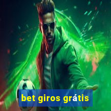 bet giros grátis