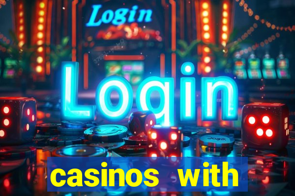 casinos with deposit bonus