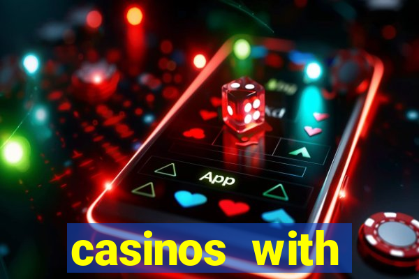 casinos with deposit bonus