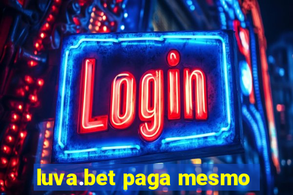 luva.bet paga mesmo