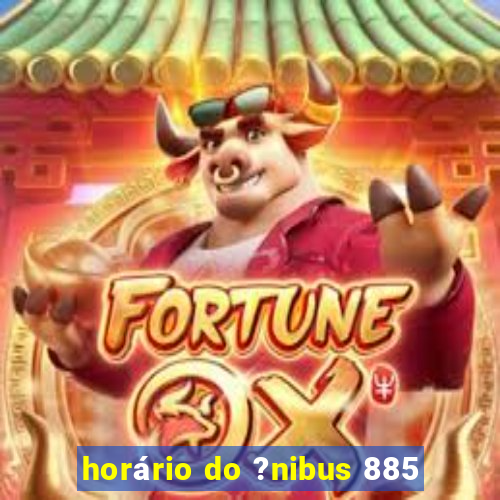 horário do ?nibus 885