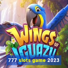 777 slots game 2023