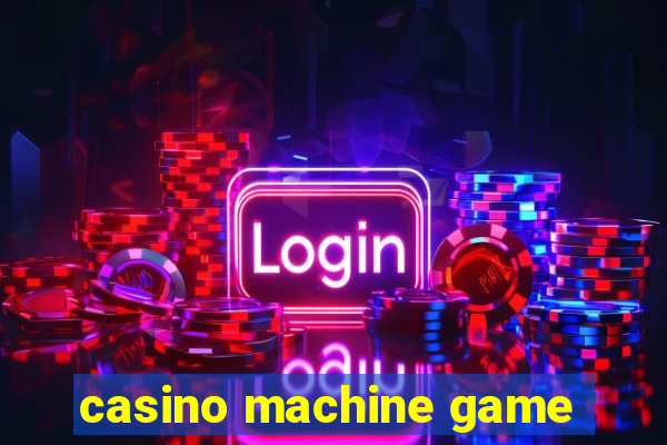 casino machine game