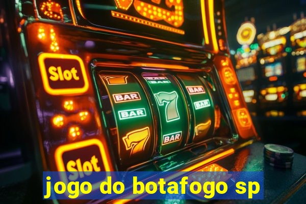 jogo do botafogo sp