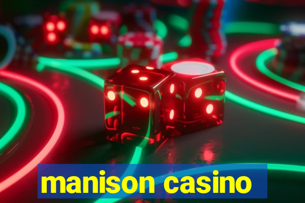 manison casino