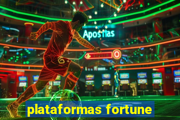 plataformas fortune