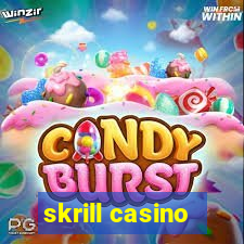 skrill casino