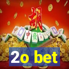 2o bet