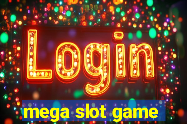 mega slot game