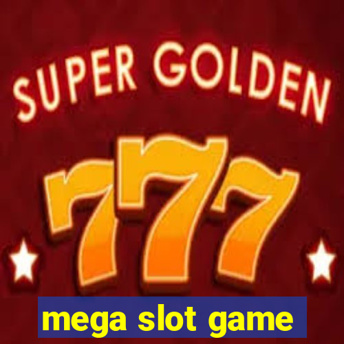 mega slot game