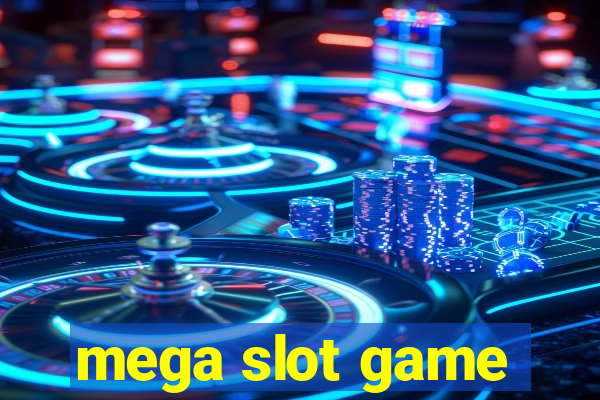 mega slot game