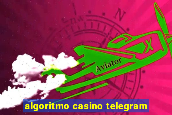 algoritmo casino telegram