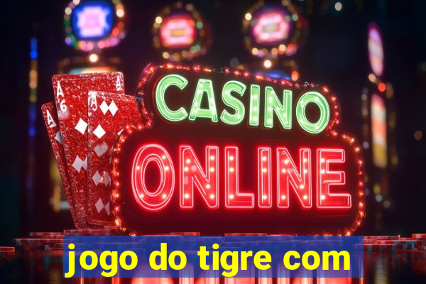 jogo do tigre com