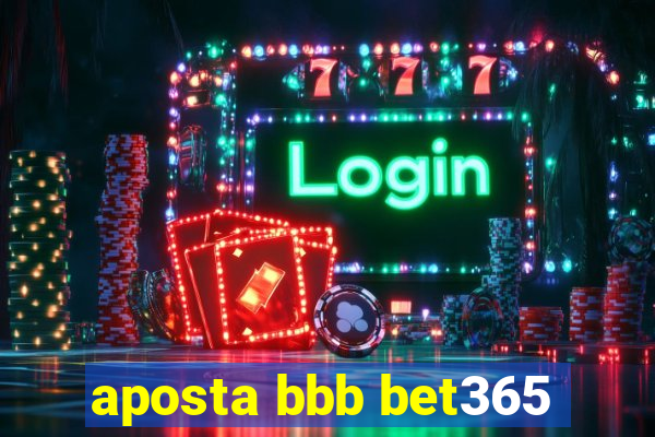 aposta bbb bet365